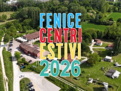 Centri estivo 2026 FENICE Green Energy Park - Padova